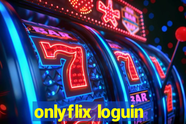 onlyflix loguin